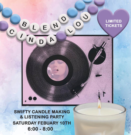 CANDLE MAKING + TAYLOR SWIFT LISTENING PARTY - Feb 10
